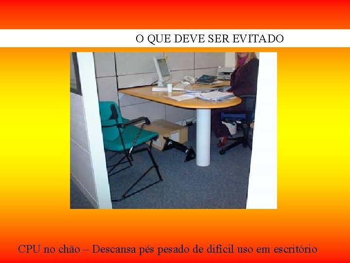 O QUE DEVE SER EVITADO CPU no chão – Descansa pés pesado de difícil O QUE DEVE SER EVITADO CPU no chão – Descansa pés pesado de difícil
