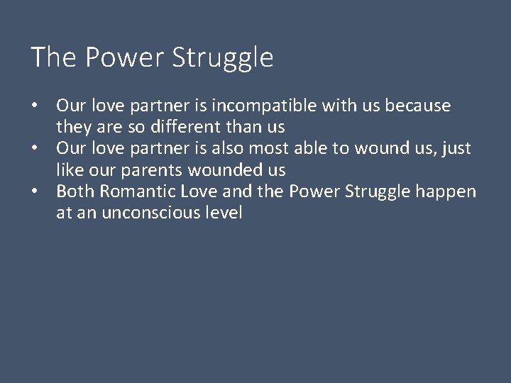 The Power Struggle • Our love partner is incompatible with us because they are