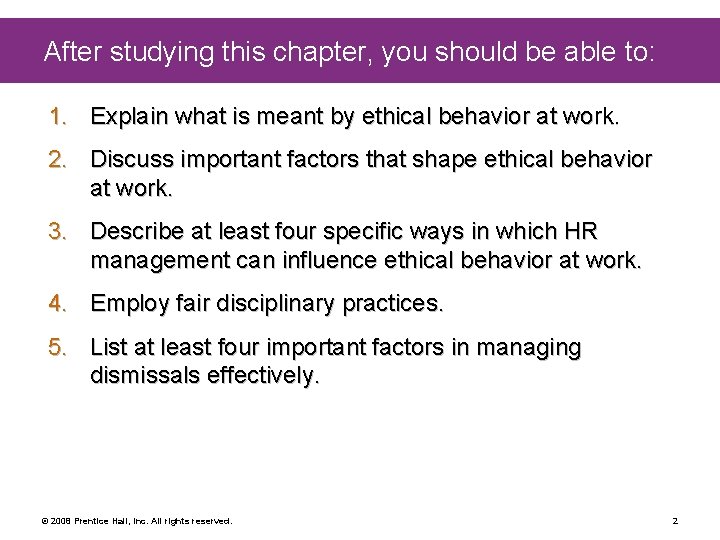 After studying this chapter, you should be able to: 1. Explain what is meant