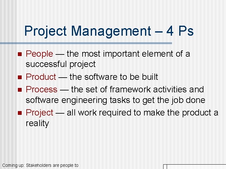 Project Management – 4 Ps n n People — the most important element of Project Management – 4 Ps n n People — the most important element of