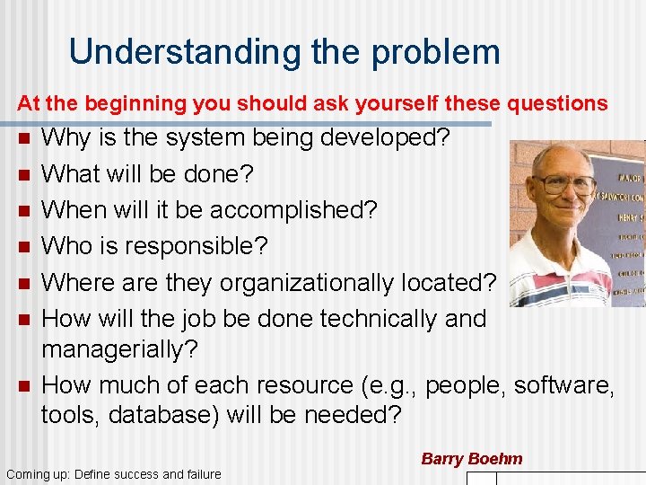 Understanding the problem At the beginning you should ask yourself these questions n n Understanding the problem At the beginning you should ask yourself these questions n n
