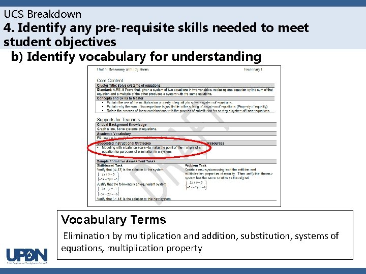 UCS Breakdown 4. Identify any pre-requisite skills needed to meet student objectives b) Identify