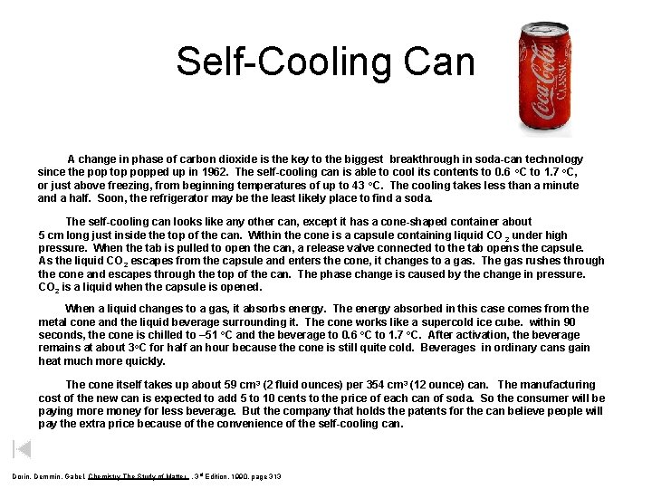 Self-Cooling Can A change in phase of carbon dioxide is the key to the