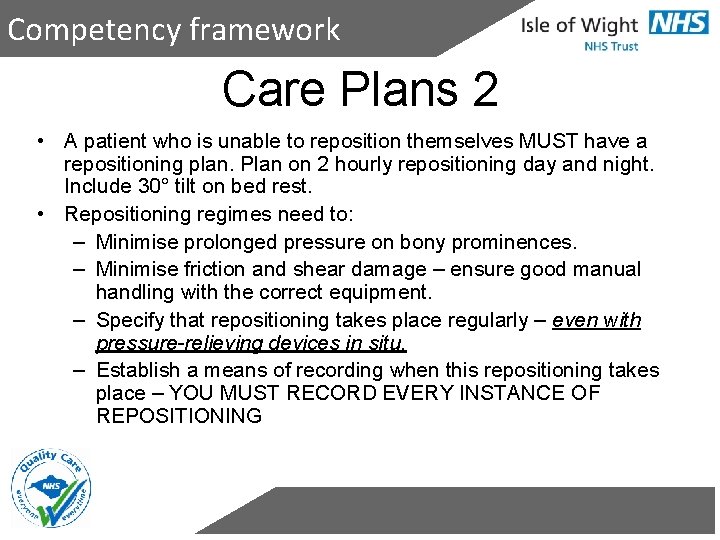 Competency framework Care Plans 2 • A patient who is unable to reposition themselves