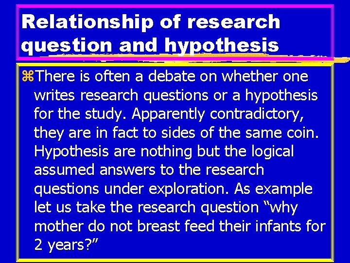 Relationship of research question and hypothesis z. There is often a debate on whether