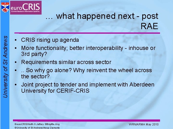 University of St Andrews … what happened next - post RAE • CRIS rising