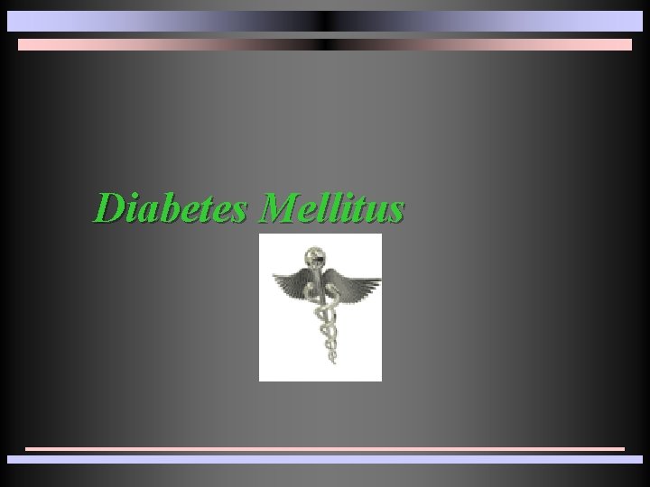  Diabetes Mellitus 