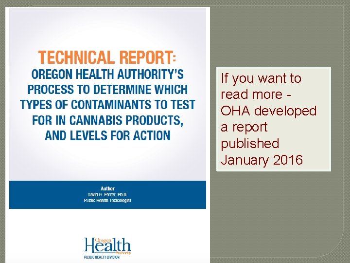 If you want to read more - OHA developed a report published January 2016