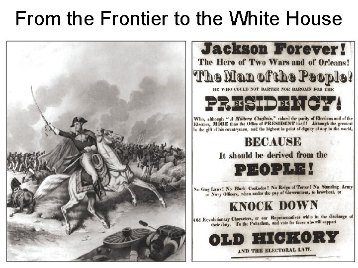From the Frontier to the White House From the Frontier to the White House