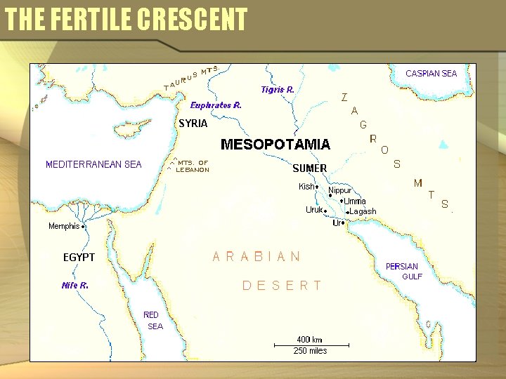 THE FERTILE CRESCENT 