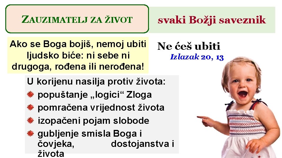 ZAUZIMATELJ ZA ŽIVOT Ako se Boga bojiš, nemoj ubiti ljudsko biće: ni sebe ni