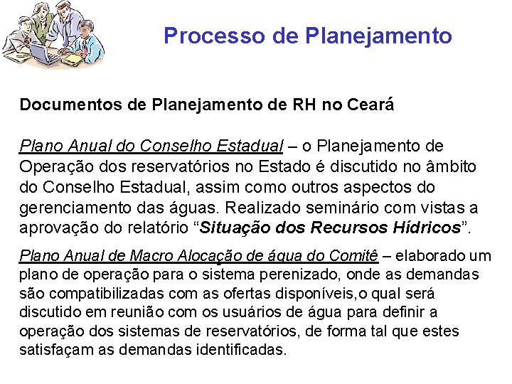 Processo de Planejamento Documentos de Planejamento de RH no Ceará Plano Anual do Conselho