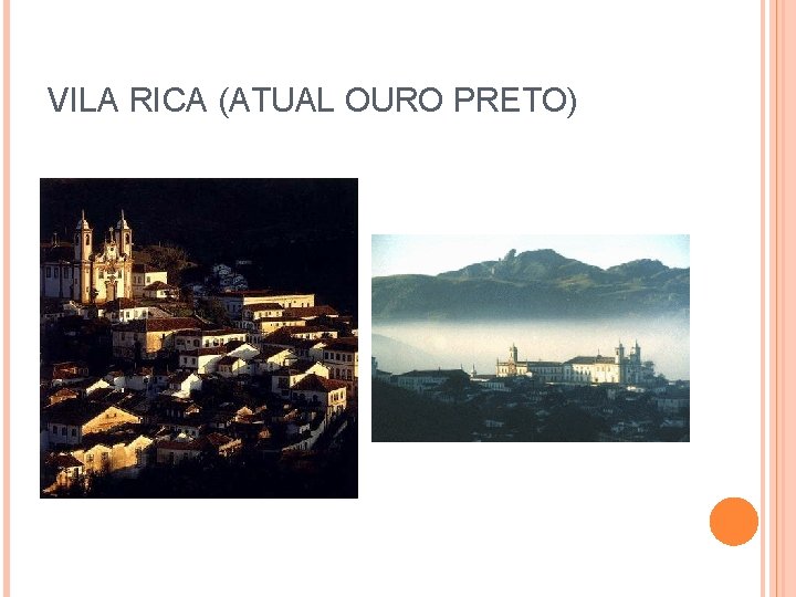 VILA RICA (ATUAL OURO PRETO) 