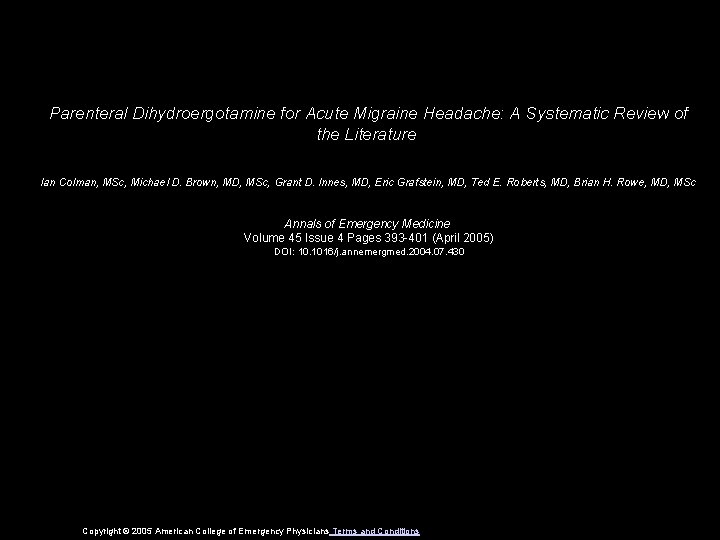 Parenteral Dihydroergotamine for Acute Migraine Headache: A Systematic Review of the Literature Ian Colman, Parenteral Dihydroergotamine for Acute Migraine Headache: A Systematic Review of the Literature Ian Colman,