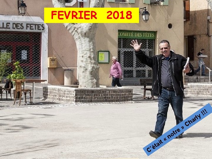 FEVRIER 2018 ar h C » tre it o n « C a ’ét