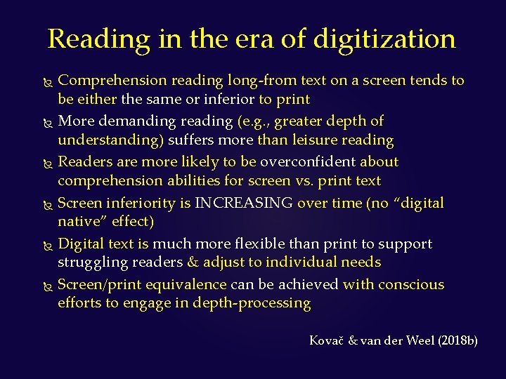 Reading in the era of digitization Comprehension reading long-from text on a screen tends