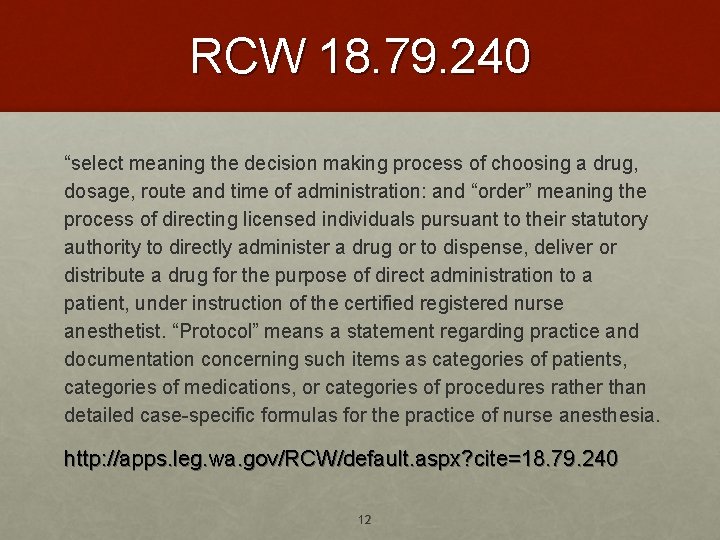 RCW 18. 79. 240 “select meaning the decision making process of choosing a drug,