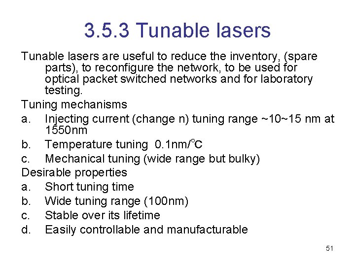 3. 5. 3 Tunable lasers are useful to reduce the inventory, (spare parts), to