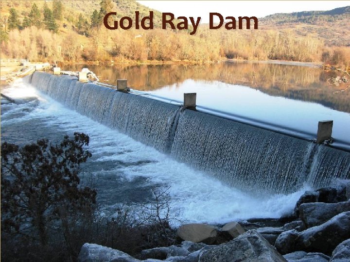 Gold Ray Dam 