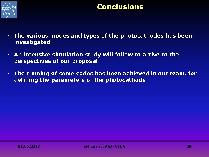 Conclusions • The various modes and types of the photocathodes has been investigated • Conclusions • The various modes and types of the photocathodes has been investigated •