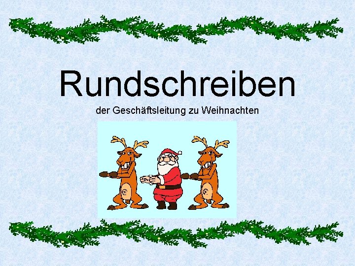 Rundschreiben der Geschäftsleitung zu Weihnachten 