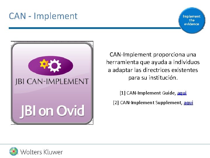 CAN - Implement CAN-Implement proporciona una herramienta que ayuda a individuos a adaptar las