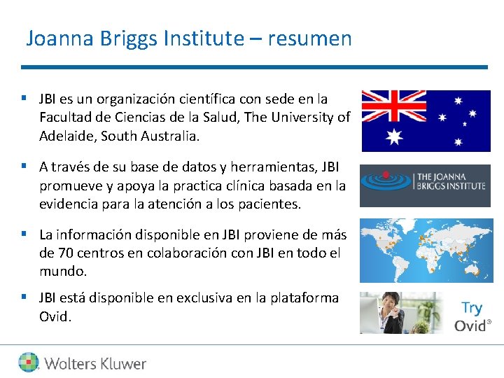 Joanna Briggs Institute – resumen § JBI es un organización científica con sede en