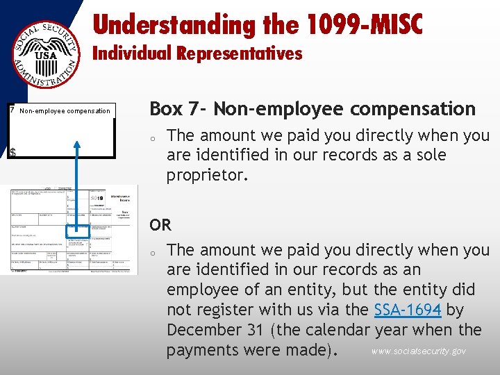 Understanding the 1099 -MISC Individual Representatives Non-employee compensation Box 7 - Non-employee compensation o