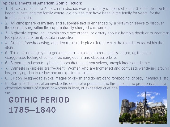 Typical Elements of American Gothic Fiction: § 1. Since castles in the American landscape