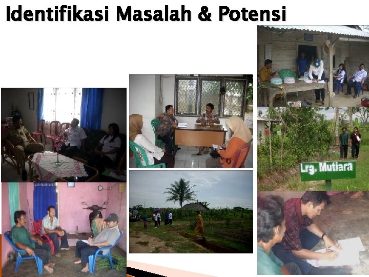 Identifikasi Masalah & Potensi 