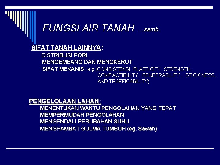 FUNGSI AIR TANAH …samb. SIFAT TANAH LAINNYA: DISTRIBUSI PORI MENGEMBANG DAN MENGKERUT SIFAT MEKANIS: