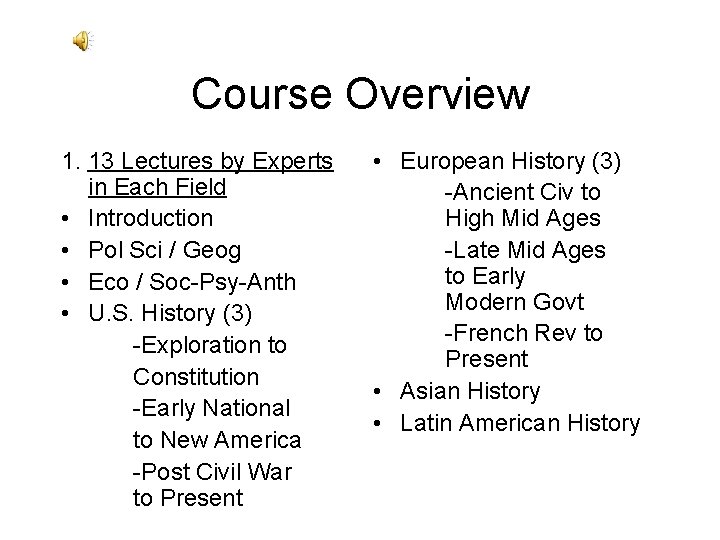 Course Overview 1. 13 Lectures by Experts in Each Field • Introduction • Pol Course Overview 1. 13 Lectures by Experts in Each Field • Introduction • Pol