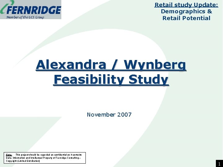Retail study Update: Demographics & Retail Potential Alexandra / Wynberg Feasibility Study November 2007