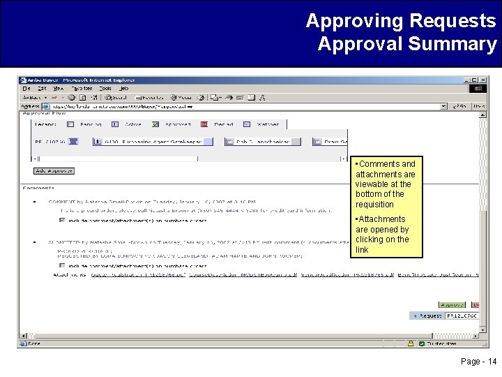 Approving Requests Approval Summary • Comments and attachments are viewable at the bottom of