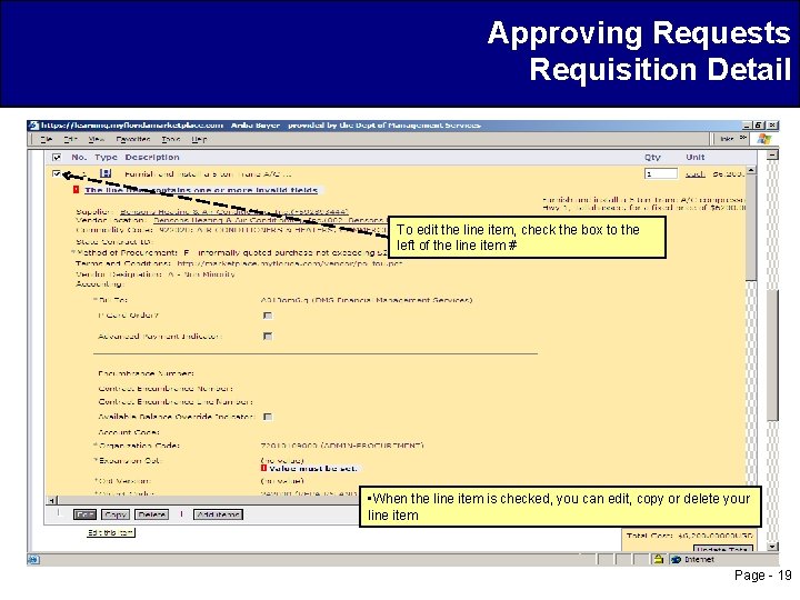 Approving Requests Requisition Detail To edit the line item, check the box to the