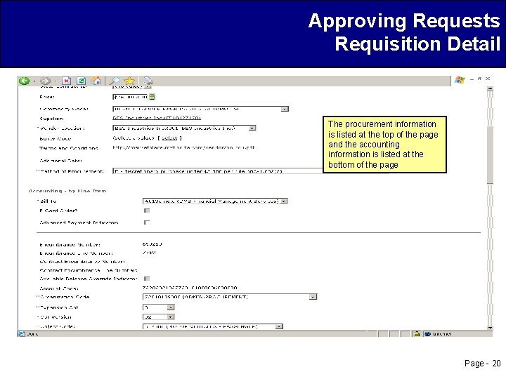 Approving Requests Requisition Detail The procurement information is listed at the top of the