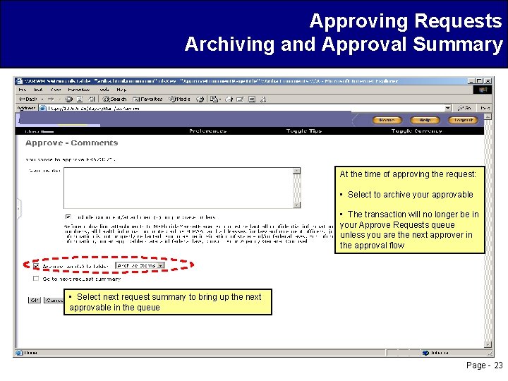 Approving Requests Archiving and Approval Summary At the time of approving the request: •