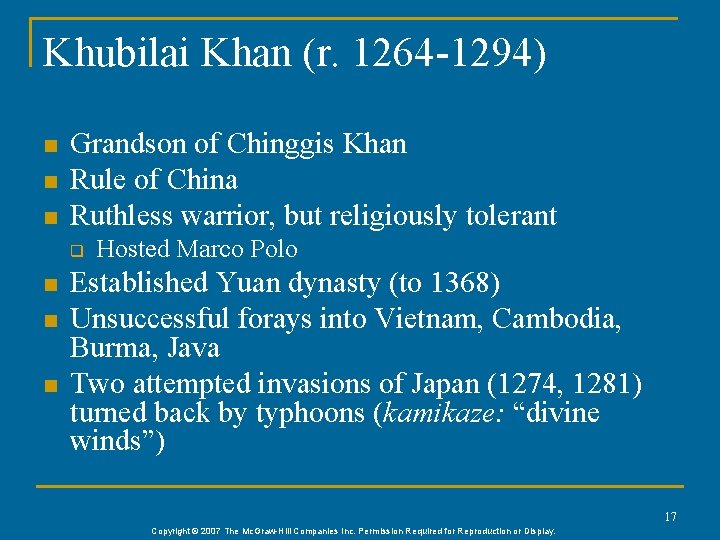 Khubilai Khan (r. 1264 -1294) n n n Grandson of Chinggis Khan Rule of Khubilai Khan (r. 1264 -1294) n n n Grandson of Chinggis Khan Rule of
