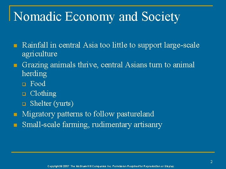 Nomadic Economy and Society n n Rainfall in central Asia too little to support Nomadic Economy and Society n n Rainfall in central Asia too little to support