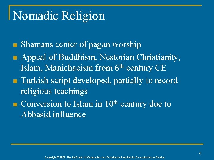 Nomadic Religion n n Shamans center of pagan worship Appeal of Buddhism, Nestorian Christianity, Nomadic Religion n n Shamans center of pagan worship Appeal of Buddhism, Nestorian Christianity,