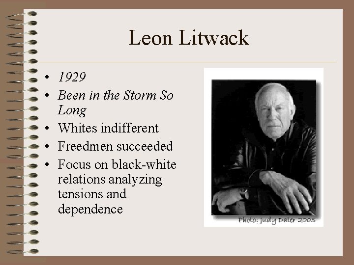 Leon Litwack • 1929 • Been in the Storm So Long • Whites indifferent