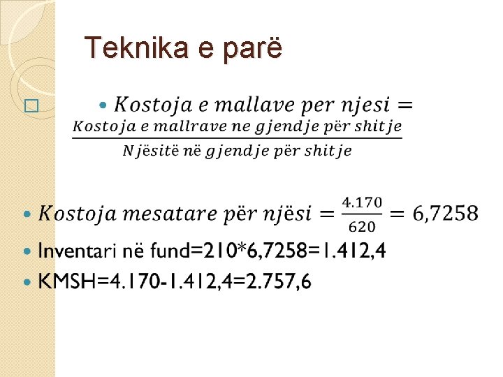 Teknika e parë � 