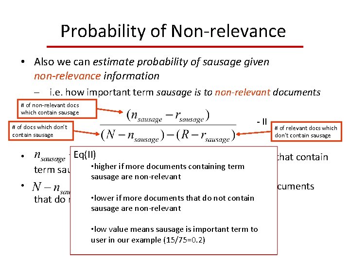 Probability of Non‐relevance • Also we can estimate probability of sausage given non‐relevance information