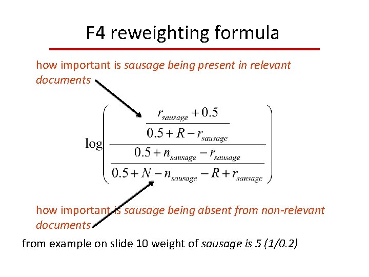 F 4 reweighting formula how important is sausage being present in relevant documents how