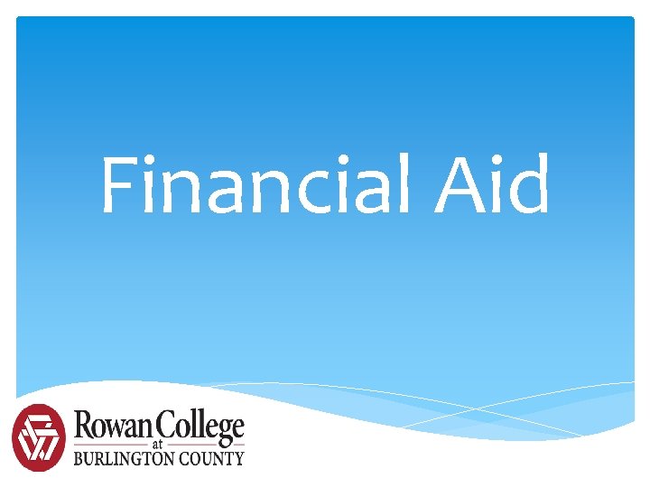 Financial Aid Financial Aid