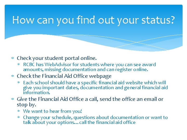 How can you find out your status? Check your student portal online. RCBC has How can you find out your status? Check your student portal online. RCBC has