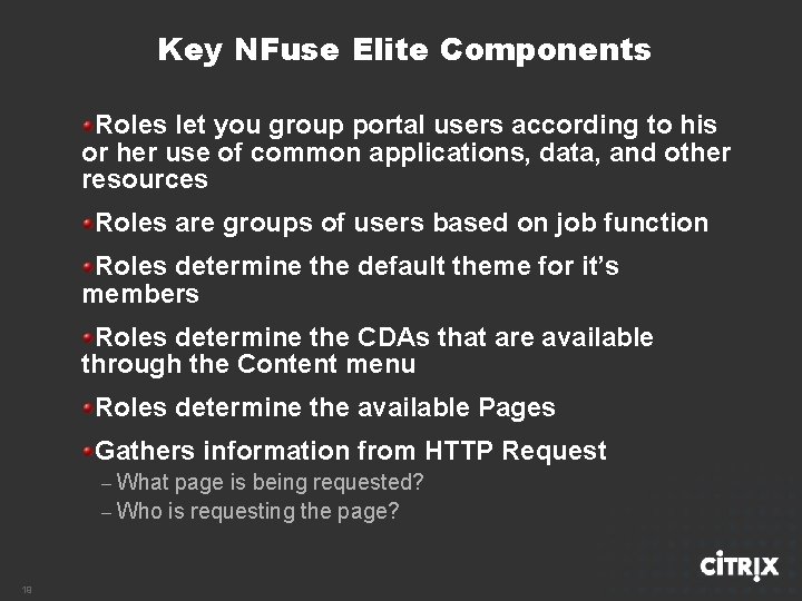 Key NFuse Elite Components Roles let you group portal users according to his or