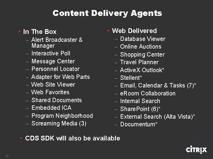 Content Delivery Agents In The Box – – – Alert Broadcaster & Manager Interactive