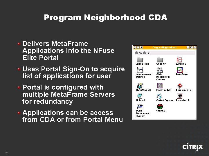 Program Neighborhood CDA Delivers Meta. Frame Applications into the NFuse Elite Portal Uses Portal