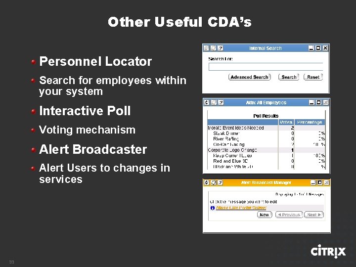 Other Useful CDA’s Personnel Locator Search for employees within your system Interactive Poll Voting